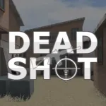 Deadshot.io