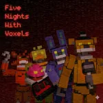 Five Nights With Voxels